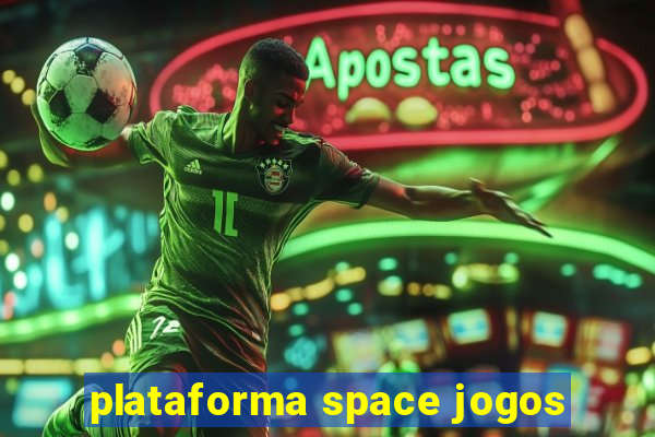 plataforma space jogos